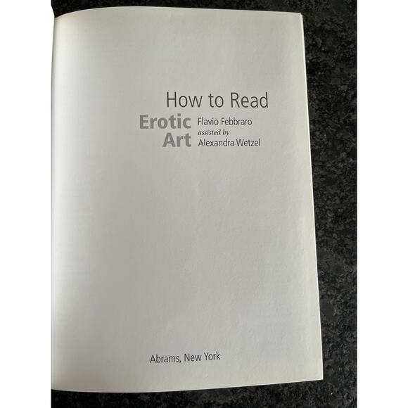 How to Read Erotic Art by Flavio Febbraro Assisted by Alexandra Wetzel 2011 TP - Picture 3 of 7